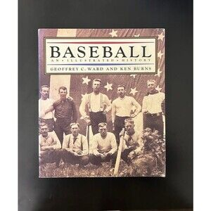 BASEBALL - An Illustrated History. Book. Geoffrey C. Ward & Ken Burns